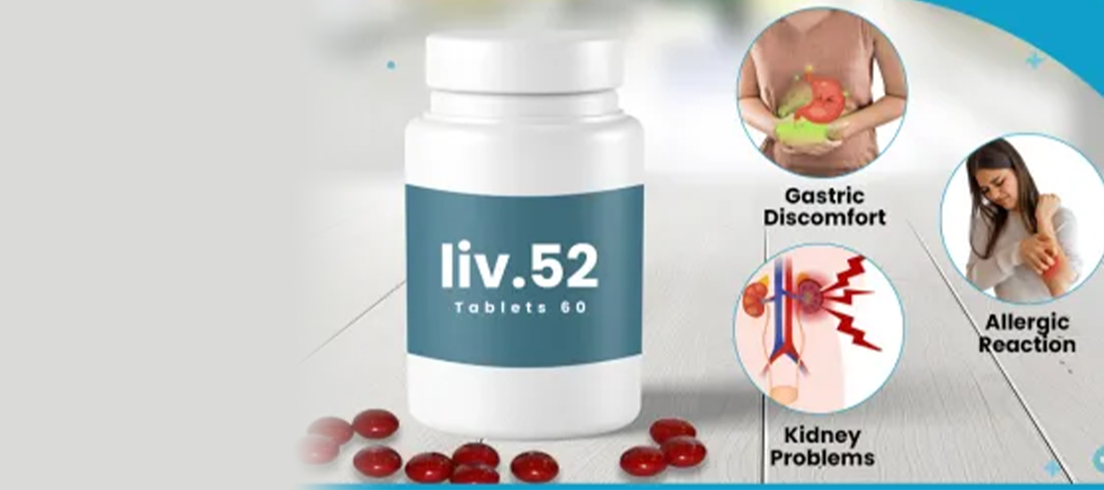 Uses, Benefits, and Side Effects of Liv 52: A Complete Liver Health Guide